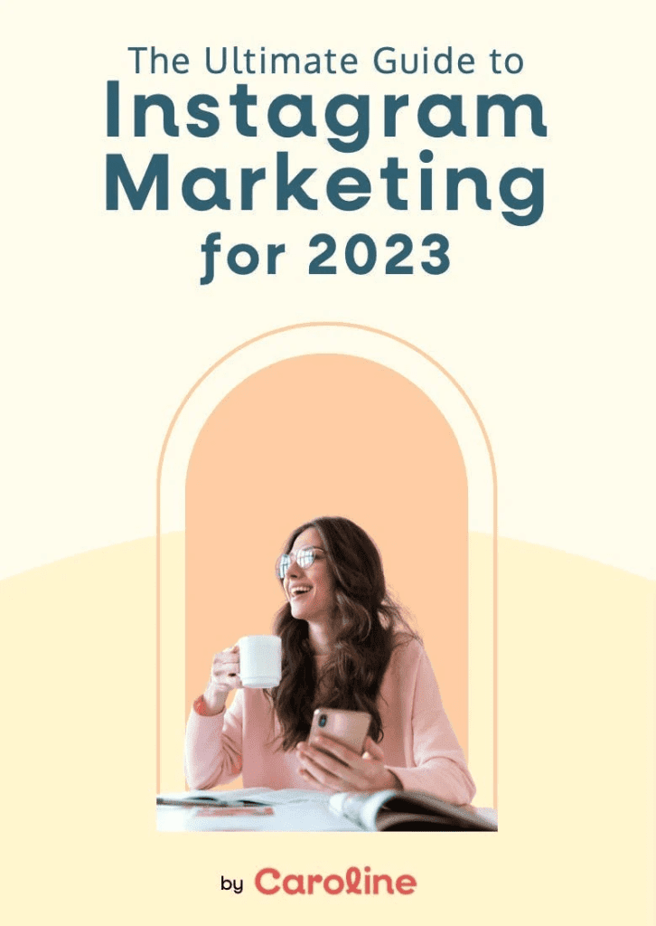 The Ultimate guide to Instagram marketing for 2023