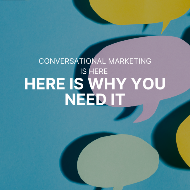 Conversational Marketing is Here: What is Messenger Marketing and Why You Need It