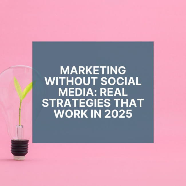 Graphic saying Marketing Without Social Media
